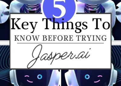 Jasper.ai – 5 Key Things To Know Before You Try