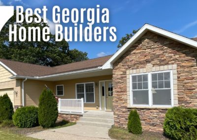 7 Best Home Builders in Georgia